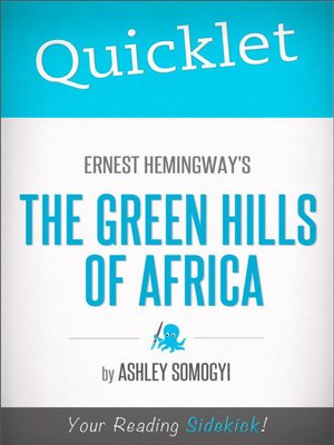cover image of Quicklet on Ernest Hemingway's Green Hills of Africa